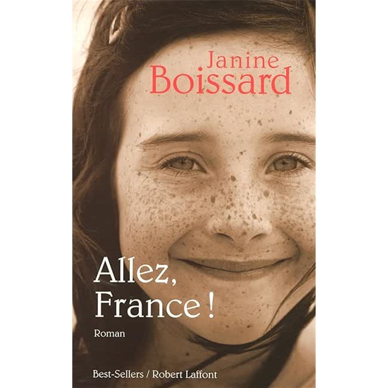 Allez France ! Auteur(s): BOISSARD JANINE Allez France ! Auteur(s): BOISSARD JANINE