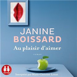Au plaisir d'aimer Auteur(s): BOISSARD JANINE