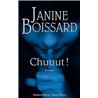 Chuuut ! Auteur(s): BOISSARD JANINE