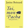 Toi mon pacha T.3 Auteur(s): BOISSARD JANINE