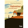 Valentine ou la belle saison Auteur(s): BONDOUX Anne-Laure