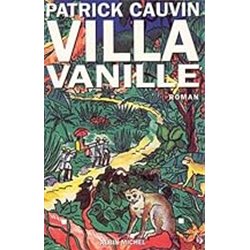 VILLA VANILLE Auteur(s): CAUVIN Patrick