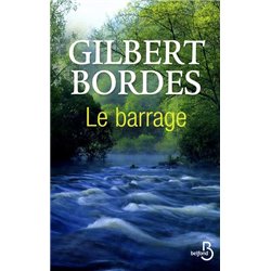 Barrage le Auteur(s): BORDES Gilbert