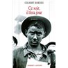 Ce soir il fera jour Auteur(s): BORDES Gilbert