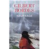 Naufrage Auteur(s): BORDES Gilbert