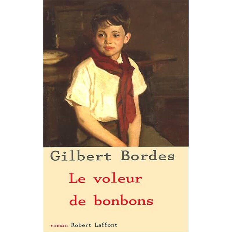 Voleur de bonbons le Auteur(s): BORDES Gilbert Voleur de bonbons le Auteur(s): BORDES Gilbert