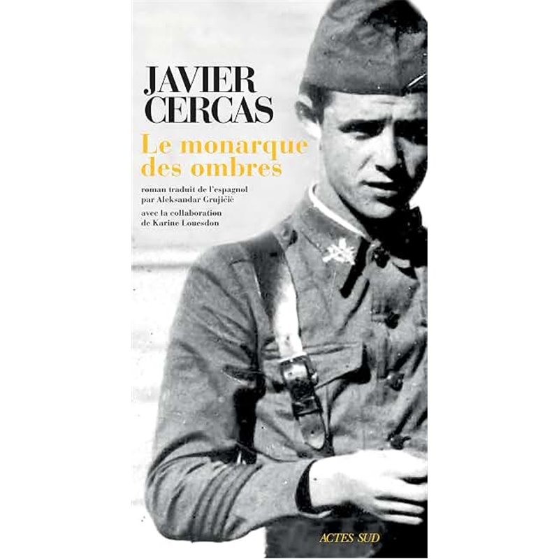MONARQUE DES OMBRES LE Auteur(s): CERCAS Javier
