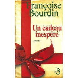 Cadeau inespÃ©rÃ© un Auteur(s): BOURDIN Francoise