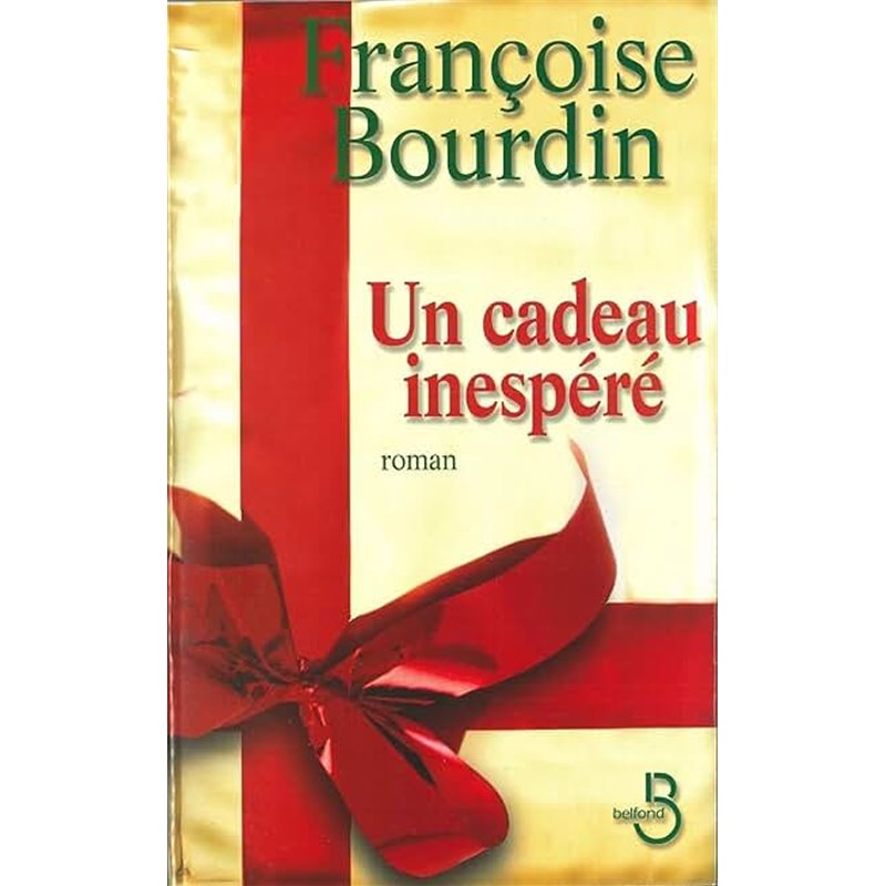 Cadeau inespéré un Auteur(s): BOURDIN Francoise Cadeau inespéré un Auteur(s): BOURDIN Francoise