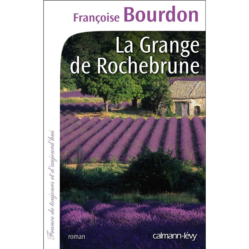 Grange de Rochebrune la Auteur(s): BOURDON Francoise Grange de Rochebrune la Auteur(s): BOURDON Francoise