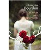 Roses sont Ã©ternelles les Auteur(s): BOURDON Francoise