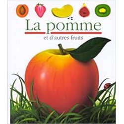 Pomme et d'autres fruits la Auteur(s): BOURGOING Pascale