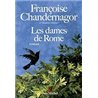 DAMES DE ROME LES T.2 Auteur(s): CHANDERNAGOR Francoise