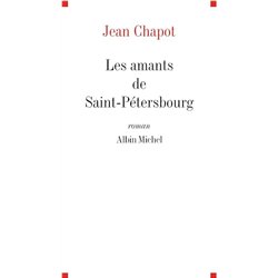 AMANTS DE SAINT PETERSBOURG LES Auteur(s): CHAPOT Jean