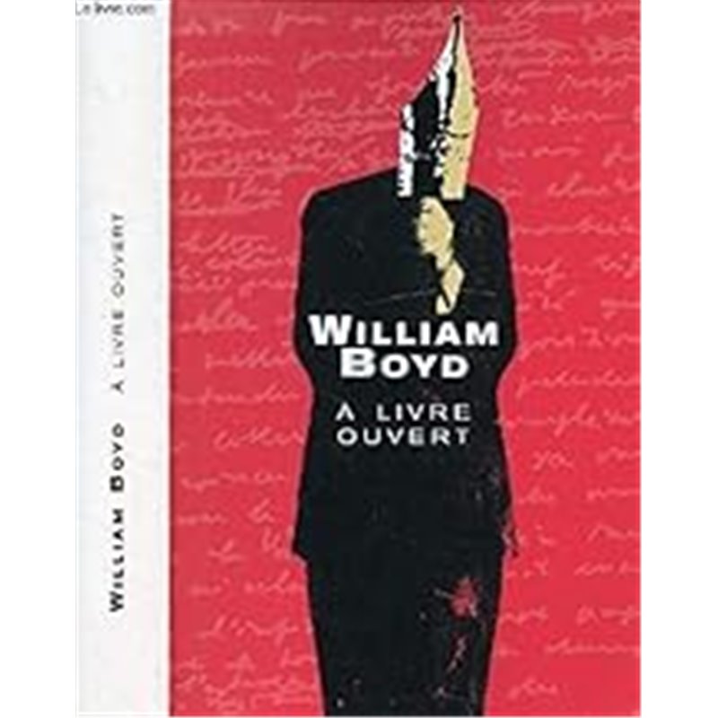 A livre ouvert Auteur(s): BOYD William A livre ouvert Auteur(s): BOYD William