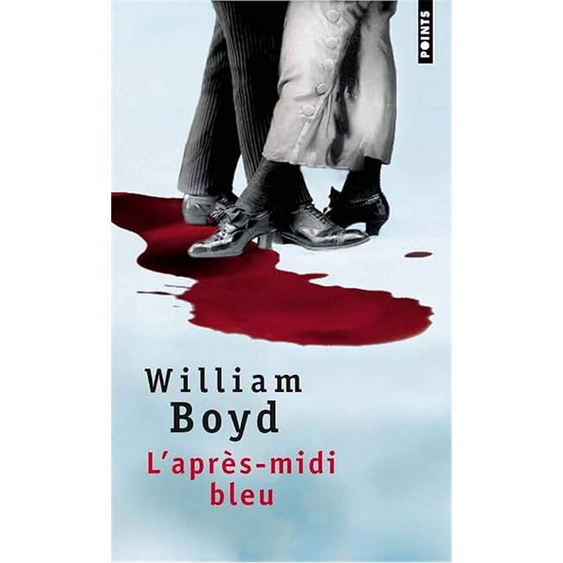 Après-midi bleu l' Auteur(s): BOYD William Après-midi bleu l' Auteur(s): BOYD William