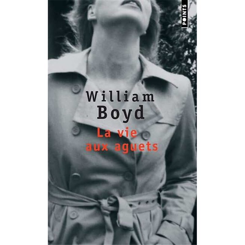 Vie aux aguets la Auteur(s): BOYD William Vie aux aguets la Auteur(s): BOYD William