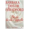 LÃ  oÃ¹ la vie t'appelle Auteur(s): BRADFORD Barbara Taylor