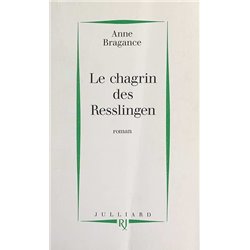 Chagrin des resslingen le Auteur(s): BRAGANCE Anne