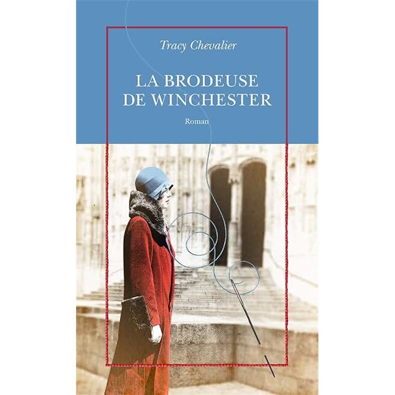 BRODEUSE DE WINCHESTER LA Auteur(s): CHEVALIER Tracy