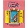 C'EST BIZARRE Auteur(s): CHICHE Alain