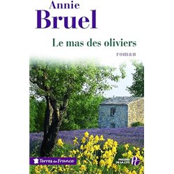 Mas des oliviers le Auteur(s): BRUEL Annie