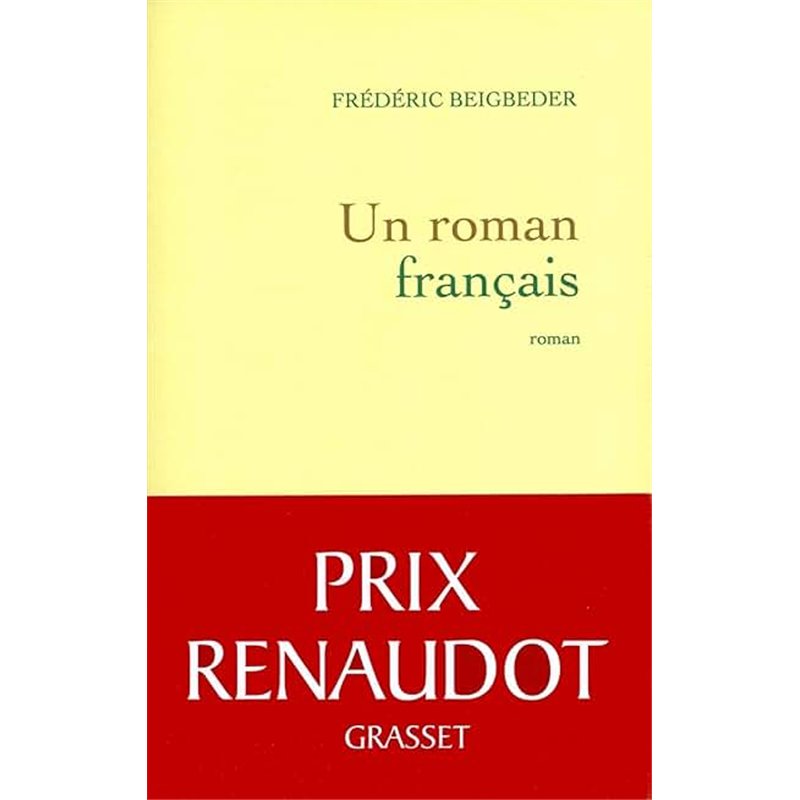 ROMAN FRANCAIS UN Auteur(s): BEIGBEDER Frederic