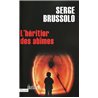 HÃ©ritier des abÃ®mes l' Auteur(s): BRUSSOLO Serge