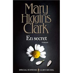 EN SECRET Auteur(s): CLARK Mary Higgins