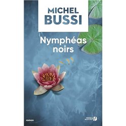 NymphÃ©as noirs Auteur(s): BUSSI Michel