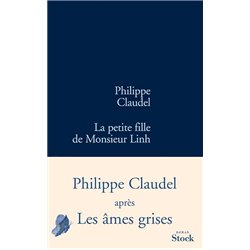 PETITE FILLE DE MONSIEUR LINH LA Auteur(s): CLAUDEL Philippe