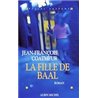 FILLE DE BAAL LA Auteur(s): COATMEUR Jean-Francois