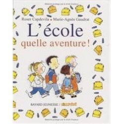 Ecole quelle aventure L Auteur(s): CAPDEVILA Roser