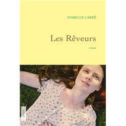 RÃªveurs les Auteur(s): CARRE Isabelle