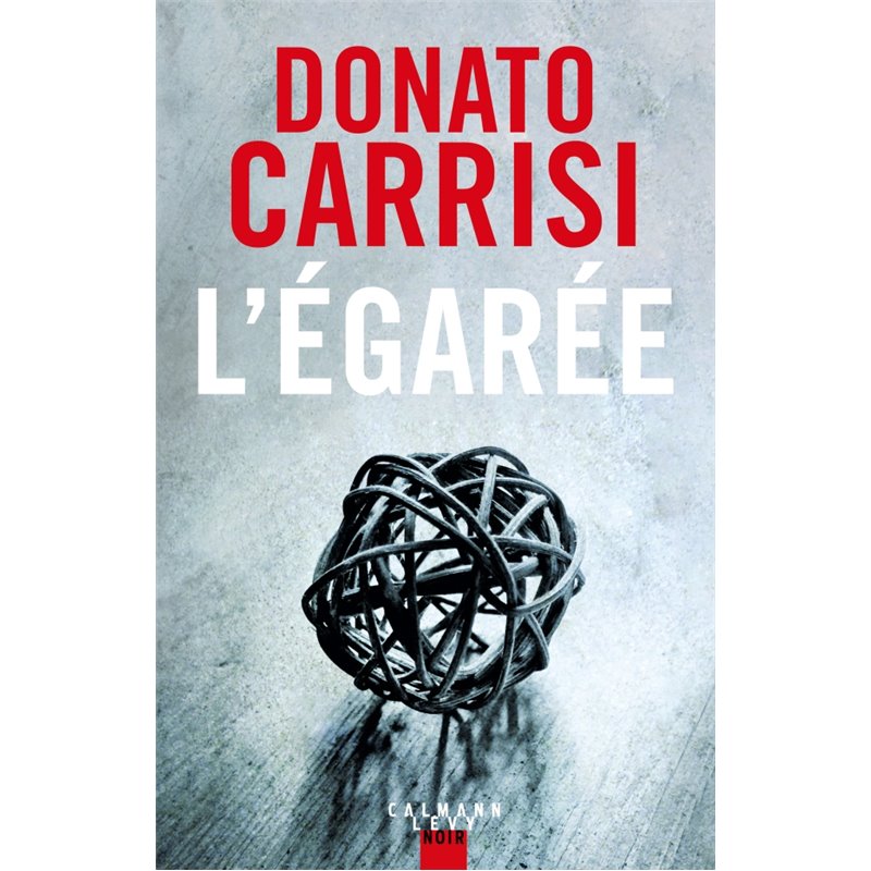 Egarée l' Auteur(s): CARRISI Donato Egarée l' Auteur(s): CARRISI Donato