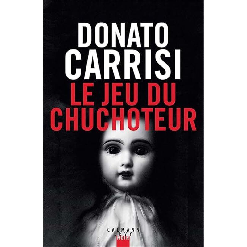 Jeu du chuchoteur le Auteur(s): CARRISI Donato Jeu du chuchoteur le Auteur(s): CARRISI Donato