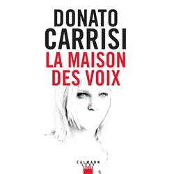Maison des voix la Auteur(s): CARRISI Donato