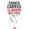 Maison des voix la Auteur(s): CARRISI Donato