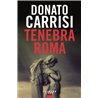 Tenebra Roma Auteur(s): CARRISI Donato