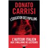 Education des papillons l' (NouveautÃ©) Auteur(s): Carrisi Donato
