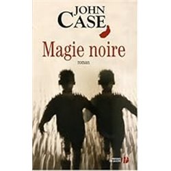 Magie noire Auteur(s): CASE John