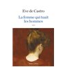 Femme qui tuait les hommes la Auteur(s): CASTRO Eve de