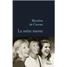 MÃ¨re morte la Auteur(s): CAUNES Blandine de