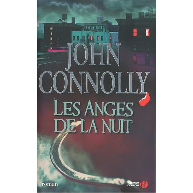 ANGES DE LA NUIT LES Auteur(s): CONNOLLY John
