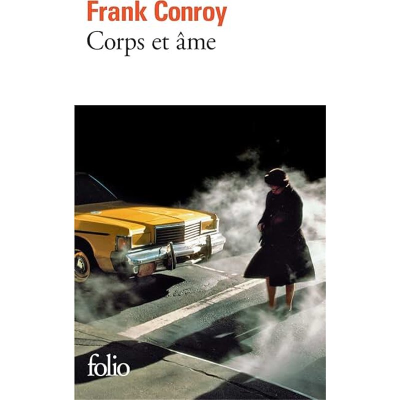 CORPS ET AMES Auteur(s): CONROY Frank