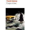 CORPS ET AMES Auteur(s): CONROY Frank