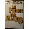 PRINCE DES MAREES LE Auteur(s): CONROY Pat