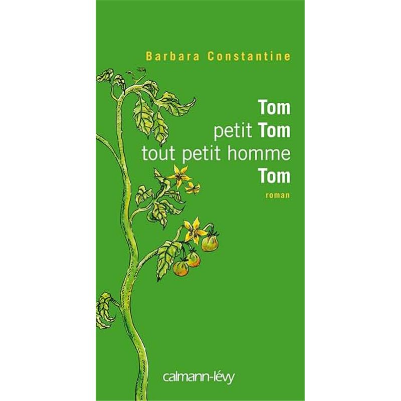 TOM PETIT TOM TOUT PETIT HOMME TOM Auteur(s): CONSTANTINE Barbara