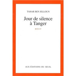 JOUR DE SILENCE A TANGER Auteur(s): BEN JELLOUN Tahar