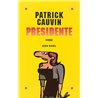 Presidente Auteur(s): CAUVIN Patrick